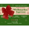 Weihnachts Espresso Brasilien Sao Silvestre
